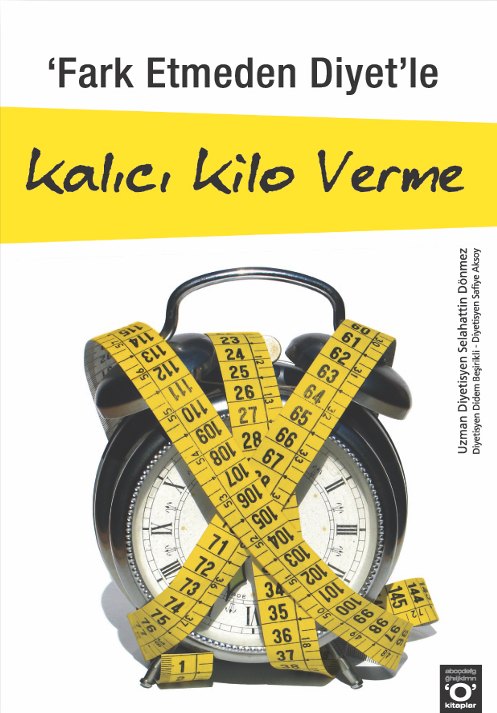 Fark Etmeden Diyet’le Kalıcı Kilo Verme kitap kapağı