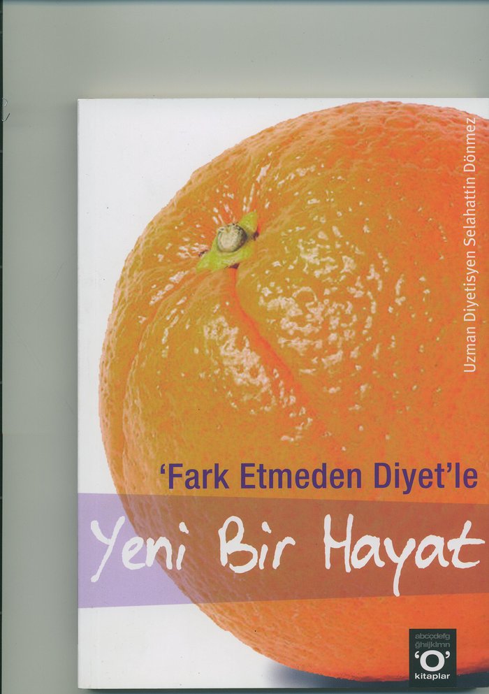 Fark Etmeden Diyet’le Yeni Bir Hayat kitap kapağı